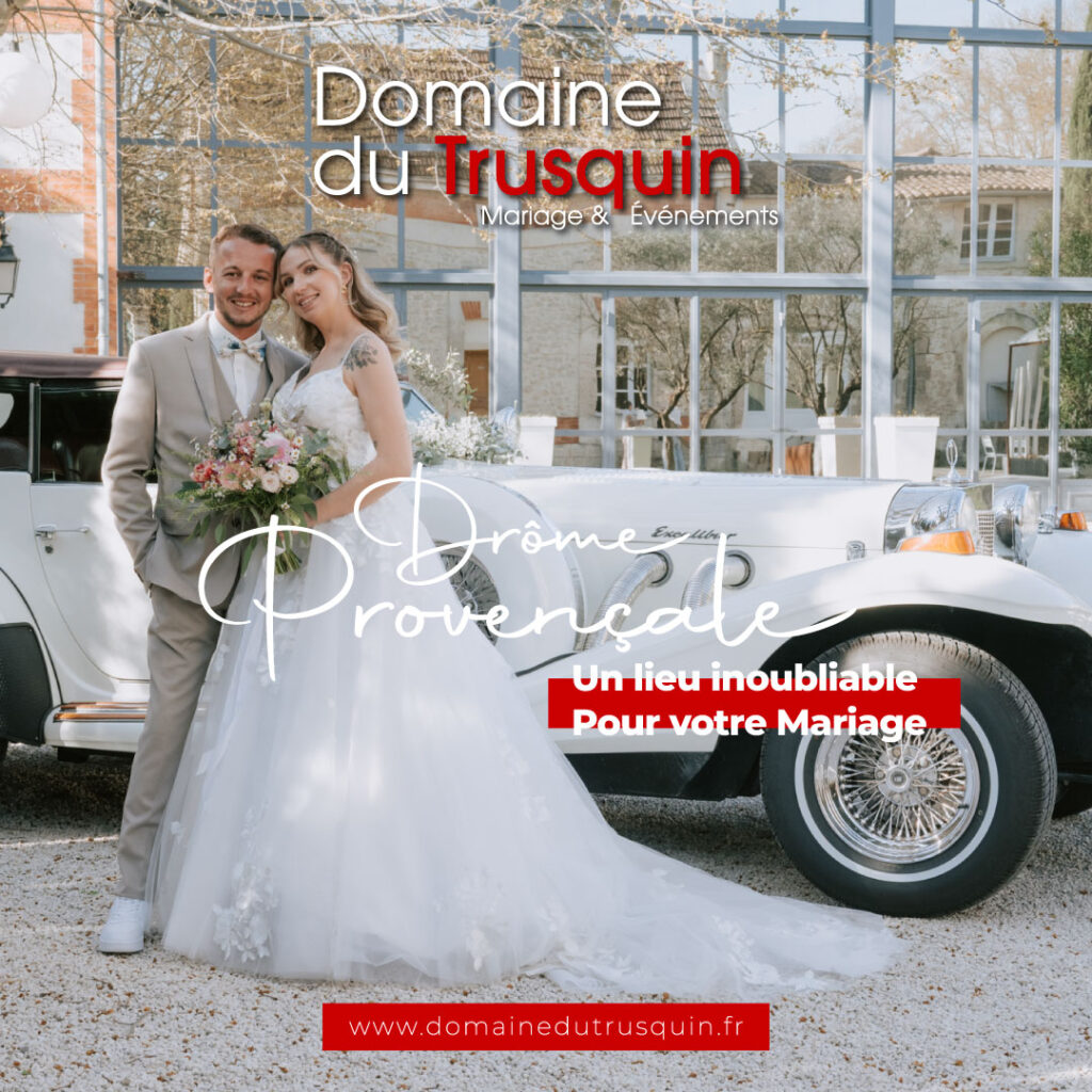 Salle de réception mariage Drôme : domaine à Pierrelatte